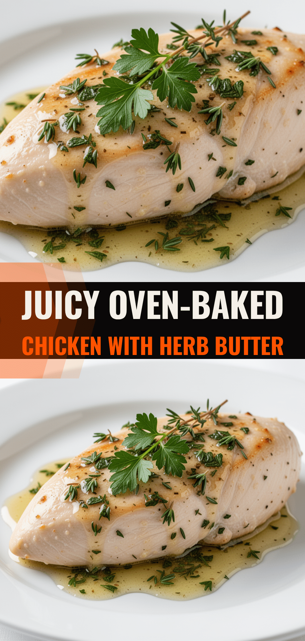 Never-Dry Oven-Baked Chicken Breast: Easy Herb Butter 5 oven-baked chicken breast recipe